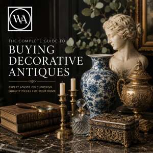 The Complete Guide to Buying Decorative Antiques